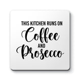 This Kitchen Runs On Coffee and Prosecco Designs ByLITA Funny Coasters