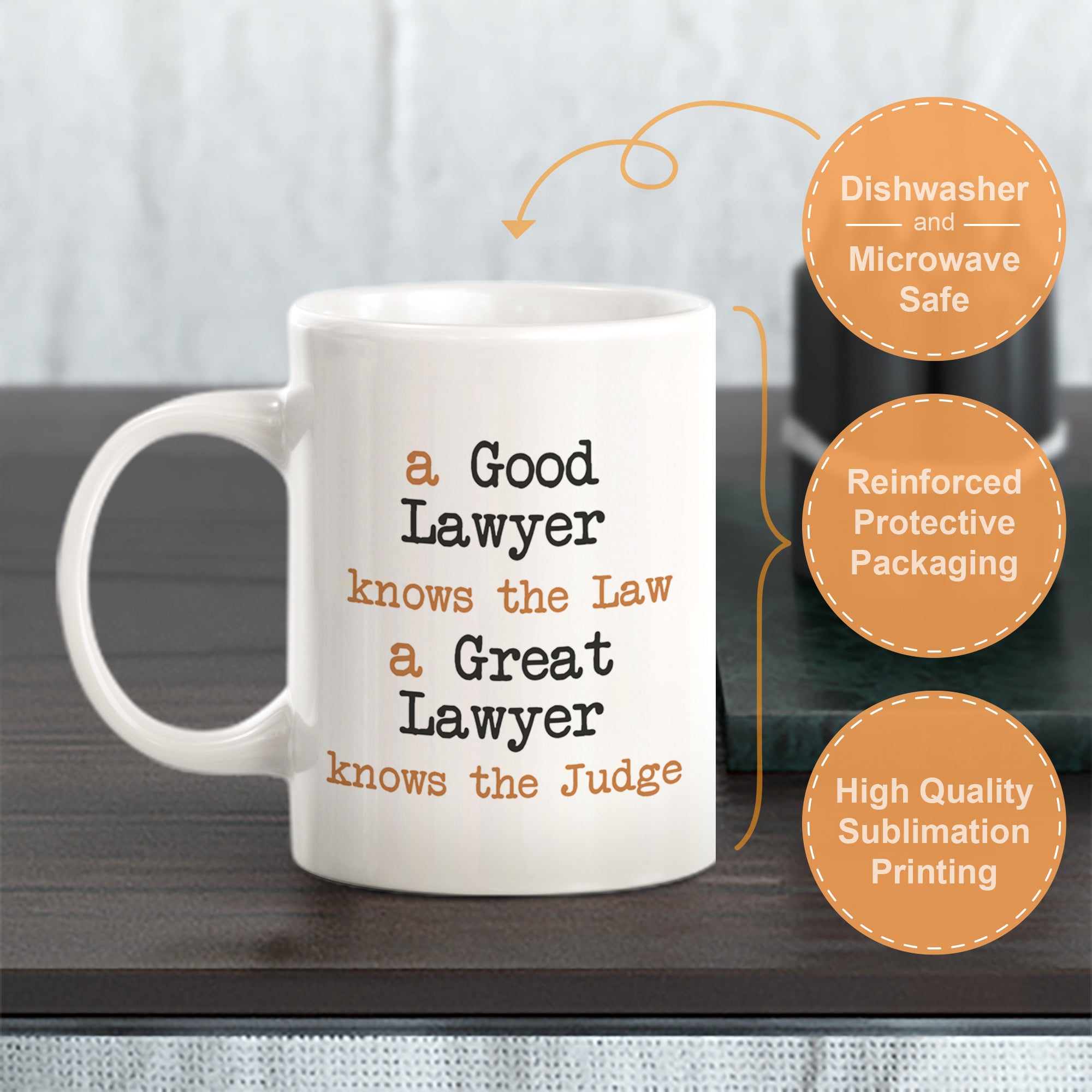 A Good lawyer knows the Law. A GREAT lawyer knows the Judge Coffee Mug