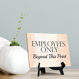 Employees Only Beyond This Point Table or Counter Sign with Easel Stand, 6" x 8"