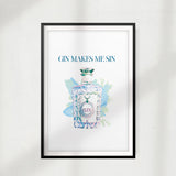 Gin Makes Me Sin UNFRAMED Print Drinking Wall Art