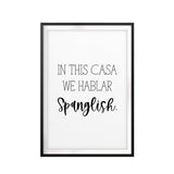 In This Casa We Hablar Spanglish UNFRAMED Print Décor Wall Art