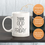 Thank God It's Friday Coffee Mug