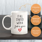It All Started With A Swipe Coffee Mug