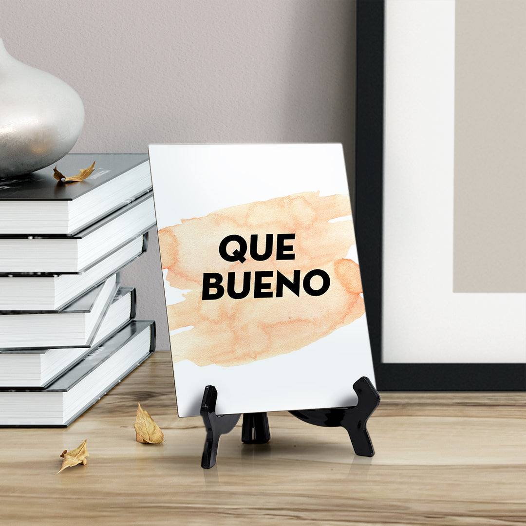 Que Bueno Table or Counter Sign with Easel Stand, 6" x 8"