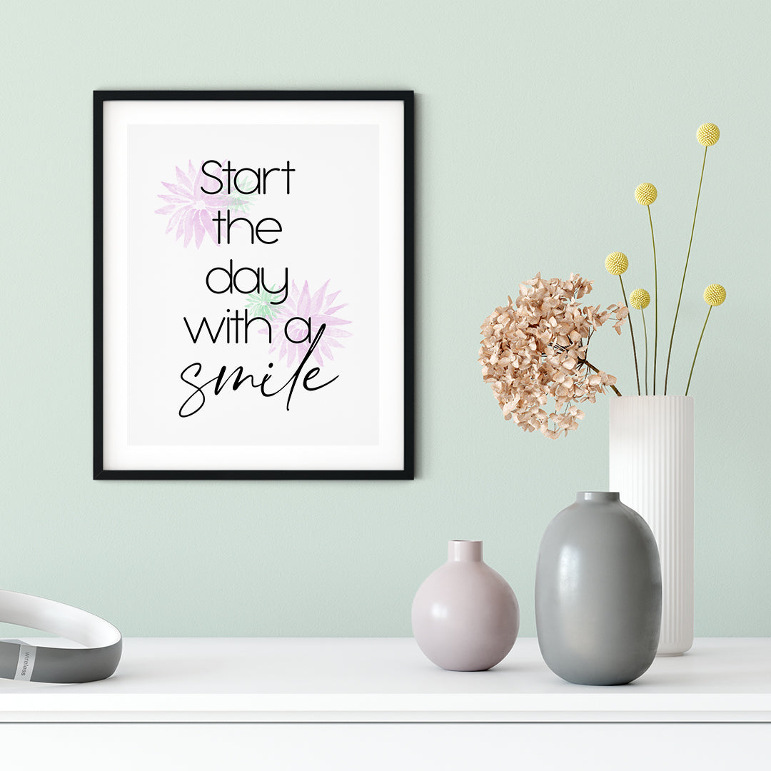 Start The Day With A Smile UNFRAMED Print Inspirational Wall Art