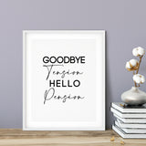Goodbye Tension Hello Pension UNFRAMED Print Novelty D?cor Wall Art