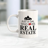 Just A Gal Who Loves Real Estate Coffee Mug