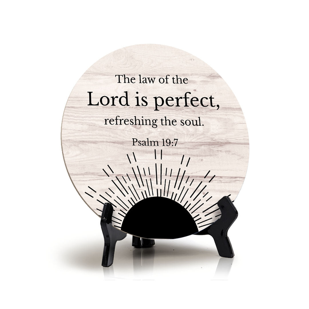 Round The Law Of The Lord Is Perfect, Refreshing The Soul. Psalm 19:7 Wood Color Circle Table Sign (5x5")