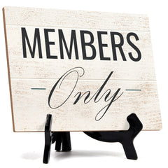 Signs ByLita Members Only, Table Sign With Acrylic Stand (8 x 6')