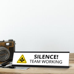 Silence Team Working, Black Frame Desk Sign (2x8¨)