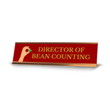 Director of Bean Counting, Gold Frame, Desk Sign (2x8)