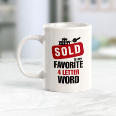 Sold is my favorite 4 letter word Coffee Mug