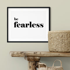 Be Fearless UNFRAMED Print Inspirational Wall Art