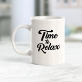 Time To Relax Coffee Mug