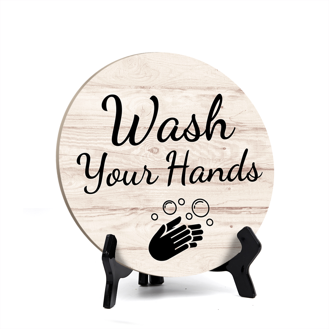 Round Wash Your Hands, Decorative Bathroom Table Sign with Acrylic Easel (5 x 5")