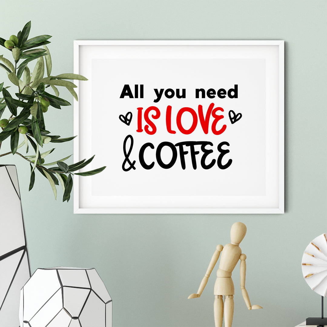 All You Need Is Love And Coffee UNFRAMED Print Coffee Bar Decor Wall Art