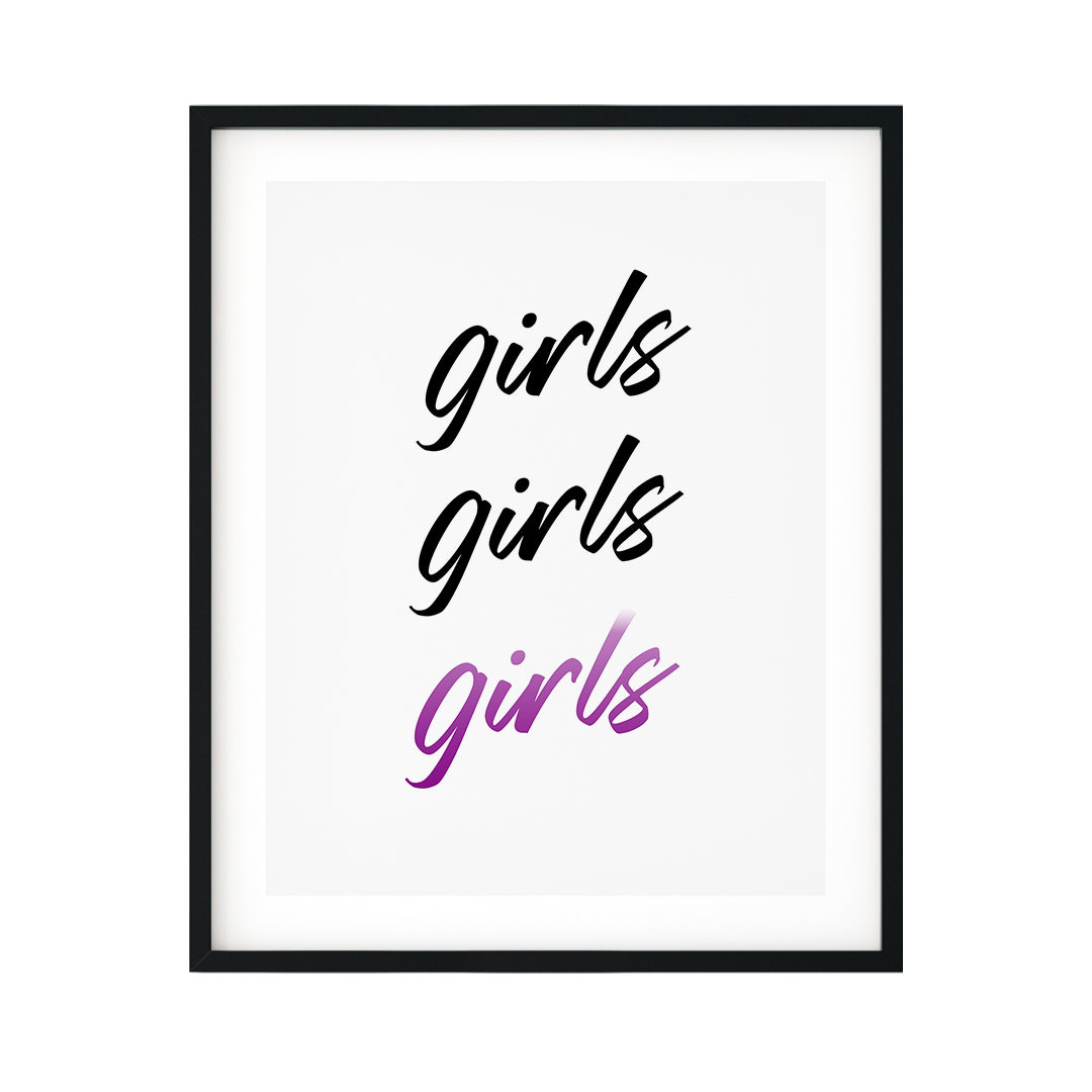 Girls Girls Girls UNFRAMED Print Cute Typography Wall Art