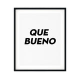 Que Bueno UNFRAMED Print Cute Typography Wall Art