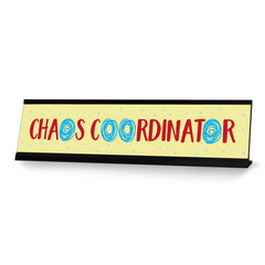 Chaos Coordinator, Designer Series Desk Sign, Novelty Nameplate (2 x 8")