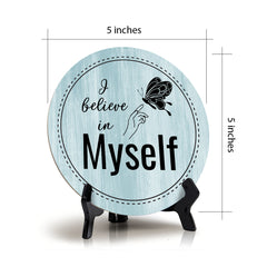 I Believe In Myself Light Blue Wood Color Circle Table Sign (5" X 5")
