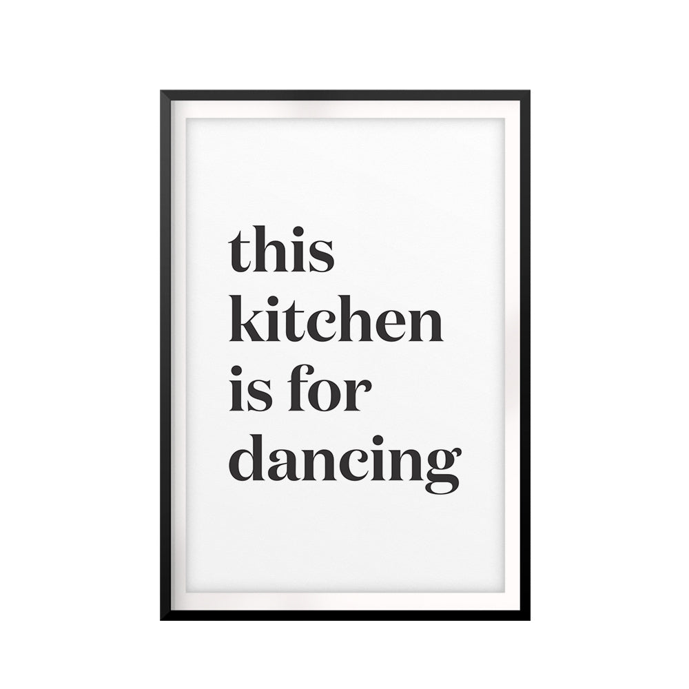 This Kitchen Is For Dancing Simple UNFRAMED Print Home Decor Wall Art