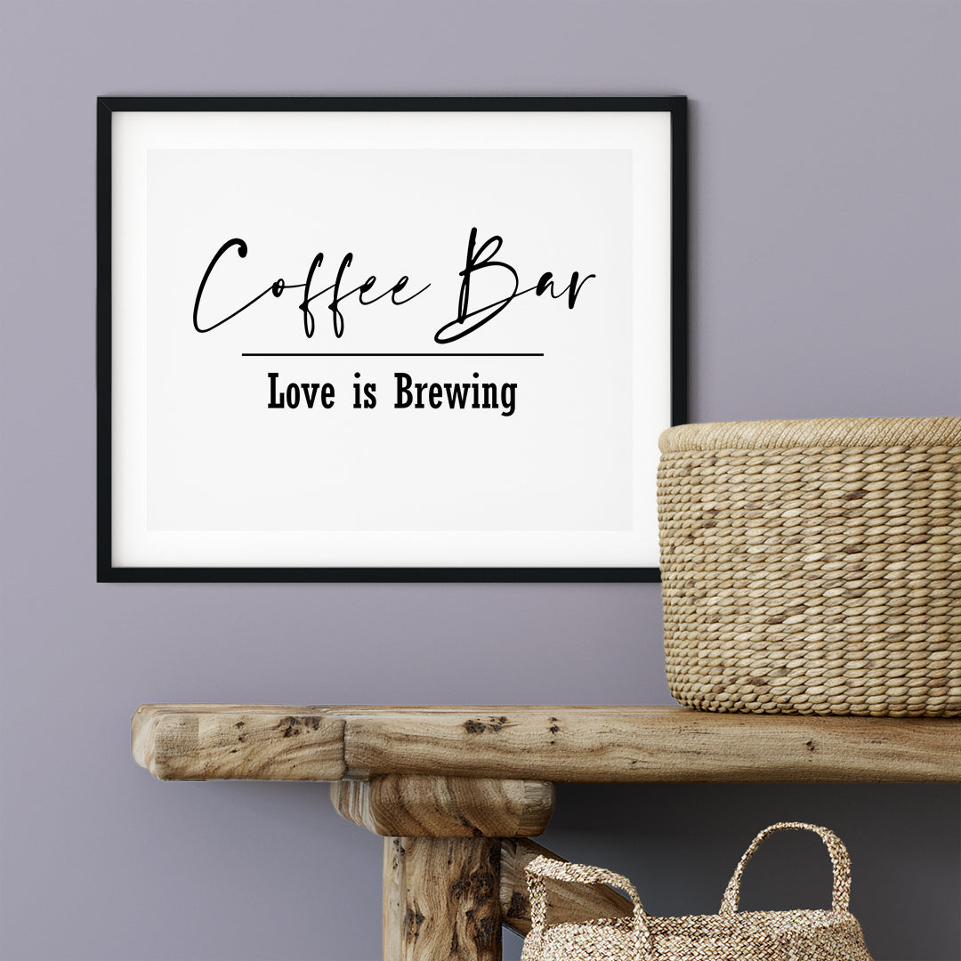 Coffee Bar. Love Is Brewing UNFRAMED Print Food & Drink Decor Wall Art