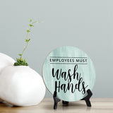 Round Employees Must Wash Hands, Decorative Bathroom Table Sign with Acrylic Easel (5 x 5")