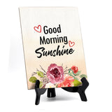 Good Morning Sunshine Table or Counter Sign with Easel Stand, 6" x 8"