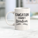Education = Freedom Coffee Mug