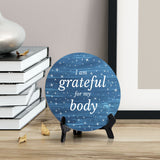 I Am Grateful For My Body Blue Wood Color Circle Table Sign (5" X 5")