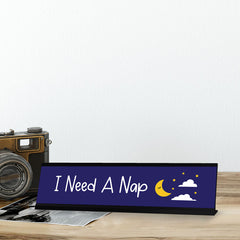 I Need a Nap Moon & Stars Designer Series Desk Sign, Novelty Nameplate (2 x 8")