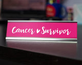 Cancer Survivor Novelty Desk Sign