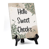 Hello Sweet Cheeks Wipe Your Butt Table Sign with Green Leaves Design (6 x 8")