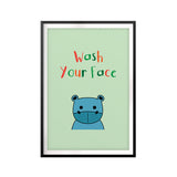 Wash Your Face Cute Hippo UNFRAMED Print Kids Bathroom Wall Art