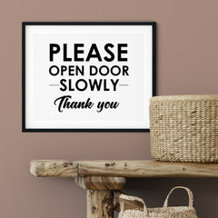 Please Open Door Slowly Thank You UNFRAMED Print Business & Events Decor Wall Art