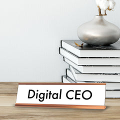 Digital CEO, Rose Gold Desk Sign (2 x 8")
