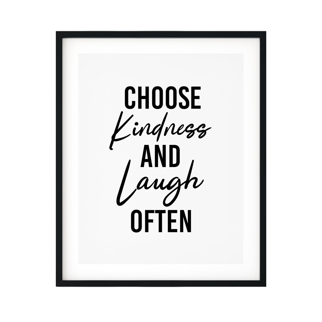 Choose Kindness And Laugh Often UNFRAMED Print Cute Typography Wall Art