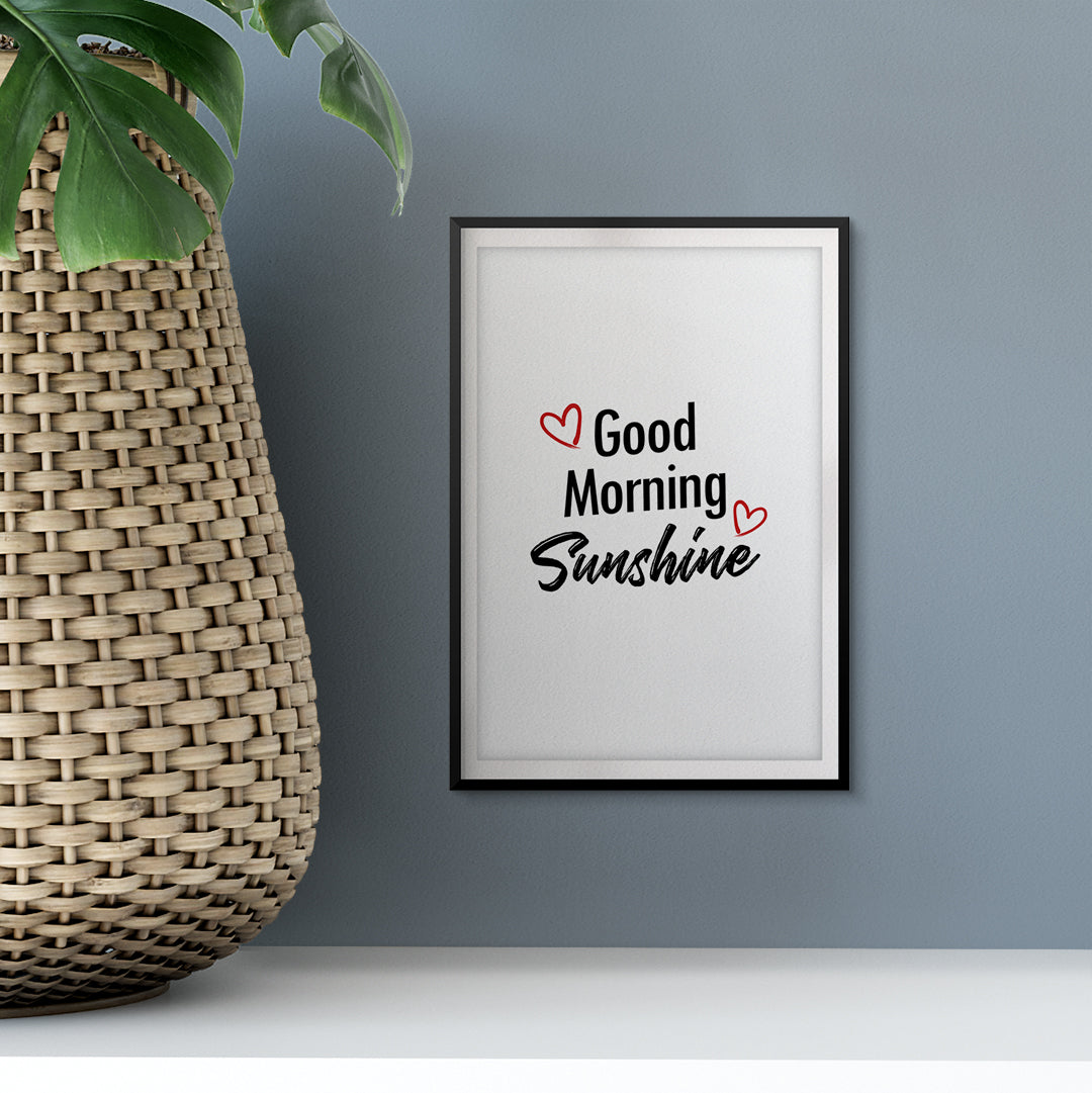 Good Morning Sunshine UNFRAMED Print Cute Typography Wall Art