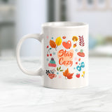 Stay Cozy Coffee Mug