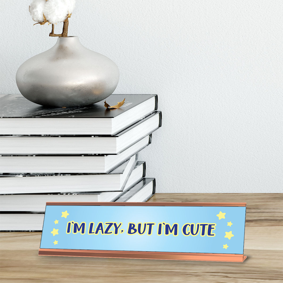I'm Lazy, But I'm Cute Blue Stars, Designer Series Desk Sign, Novelty Nameplate (2 x 8")
