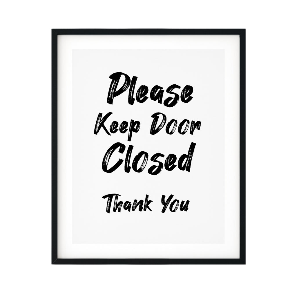 Please Keep Door Closed Thank You UNFRAMED Print Business & Events Dec – Designs ByLITA please-keep-door-closed-thank-you-unframed-print-business-events-dec-designs-bylita