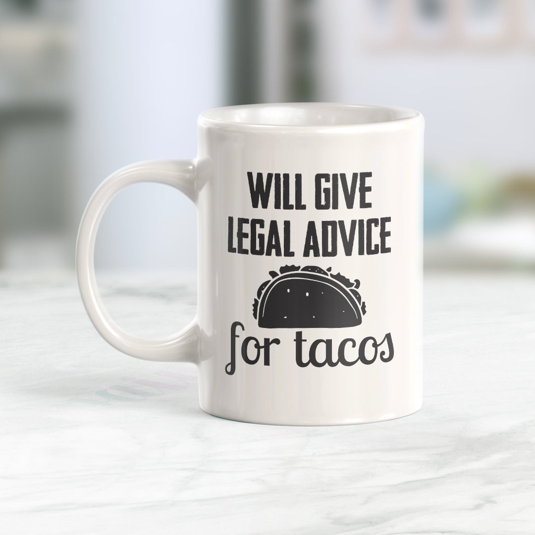 Will Give Legal Advice for Tacos Coffee Mug