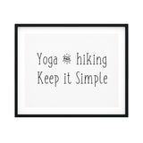 Yoga And Hiking Keep It Simple UNFRAMED Print Inspirational Wall Art