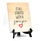 It all started with a swipe Table or Counter Sign with Easel Stand, 6" x 8"