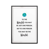 You Mean The World UNFRAMED Print Quote Wall Art