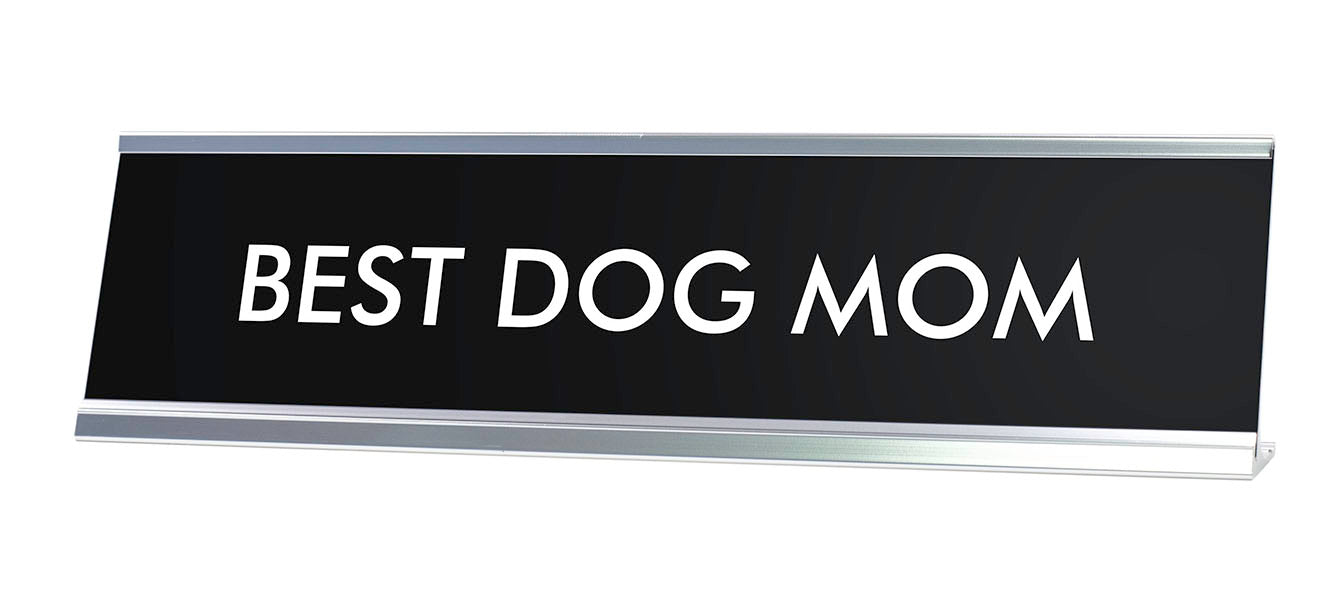 BEST DOG MOM Novelty Desk Sign