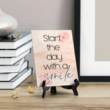 Start the Day with a Smile Table or Counter Sign with Easel Stand, 6" x 8"