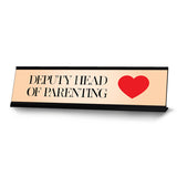 Deputy Head of Parenting, Designer Desk Sign (2 x 8