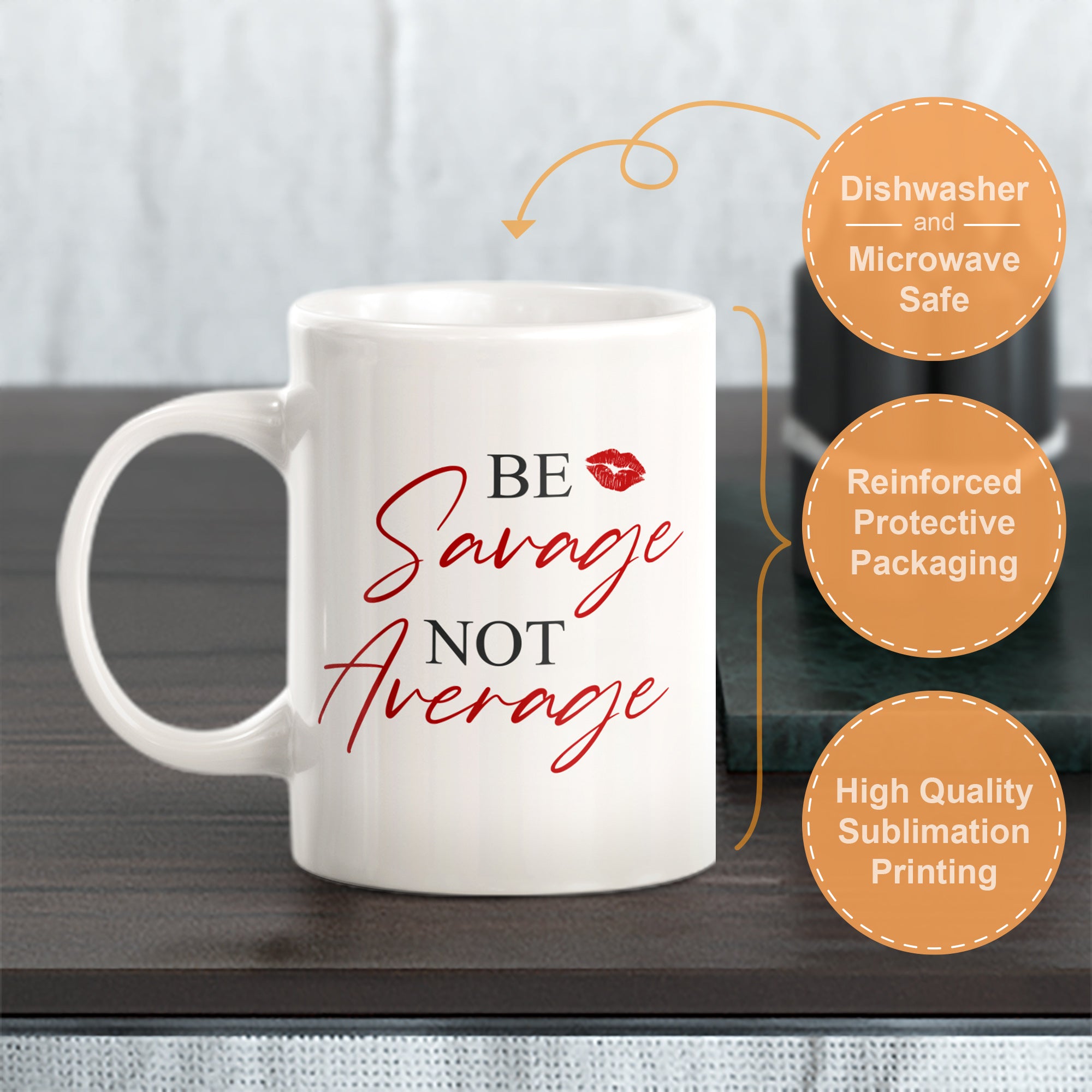 Be Savage Not Average Coffee Mug