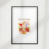 Pick Your Poison UNFRAMED Print Drinking Wall Art